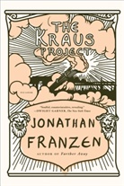 Jonathan Franzen, Jonathan/ Kraus Franzen, Karl Kraus, Franze, Jonatha Franzen, Jonathan Franzen... - The Kraus Project