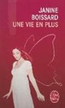 Janine Boissard, Janine (1932-....) Boissard, Janine Boissard - Une vie en plus
