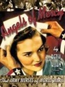 Betsy Kuhn, Kuhn Betsy - Angels of Mercy: The Army Nurses of Worl