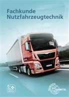 Rol Gscheidle, Rolf Gscheidle, Rolf u a Gscheidle, Berthol Hohmann, Berthold Hohmann, Achim van Huet... - Fachkunde Nutzfahrzeugtechnik