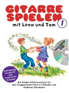 Andreas Schumann - Gitarre Spielen mit Lena und Tom, m. Audio-CD. Tl.1
