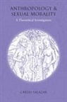 Carles Salazar, Salazar Carles - Anthropology and Sexual Morality