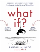 Randall Munroe - What If ?