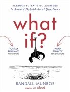 Randall Munroe - What If ?