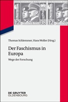 Thoma Schlemmer, Thomas Schlemmer, Woller, Woller, Hans Woller - Der Faschismus in Europa