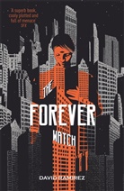 David Ramirez - The Forever Watch