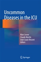 Marc Leone, Claud Martin, Claude Martin, Jean-Louis Vincent - Uncommon Diseases in the ICU