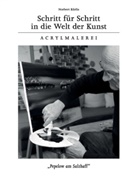 Birka Gleichmann-Hoffmann, Christian Kaulbars, Norbert Kürlis, Birka Gleichmann-Hoffmann - Schritt für Schritt in die Welt der Kunst