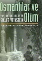 Gilles Veinstein - Osmanlilar ve Ölüm