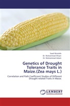 Muhammad Ahsan, Muhammad Aslam, Muhammad Ahsan, D Muhammad Ahsan, Dr Muhammad Ahsan, Dr. Muhammad Ahsan... - Genetics of Drought Tolerance Traits in Maize.(Zea mays L.)