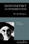 Nikolai Berdiaev, Nicolas Berdyaev, Nikolai Berdyaev - Dostoievsky: An Interpretation