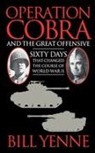Bill Yenne, Yenne Bill - Operation Cobra and the Great Offensive