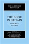 John Mckenzie Barnard, John Barnard, D. F. Mckenzie, Donald Francis McKenzie - Cambridge History of the Book in Britain: Volume 4, 1557-1695