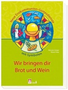 Klemens Geiger, Robert Haas - Wir bringen dir Brot und Wein