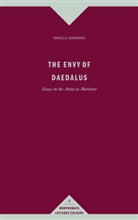 Marcello Barbanera - The Envy of Daedalus