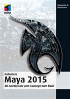 Alexander N Ostermann, Alexander N. Ostermann - Autodesk Maya 2015