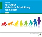 Mock-Eibeck, Anja Mock-Eibeck - KurzCHECK Motorische Entwicklung von Kindern