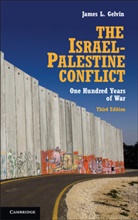 James L. Gelvin, Gelvin James L. - Israel-Palestine Conflict