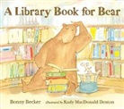 Bonny Becker, Kady MacDonald Denton - A Library Book for Bear