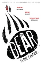 Claire Cameron - The Bear