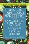 Marion Baraitser - Reading Expressive Writing with Traumatised Children, Young Refugees