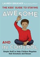 Lauren Brukner, Apsley - The Kids' Guide to Staying Awesome and In Control