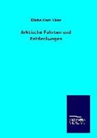 Elisha Kent Kane - Arktische Fahrten und Entdeckungen