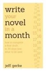 Jeff Gerke - Write Your Novel in a Month