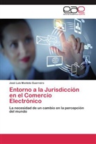 José Luis Montoto Guerreiro - Entorno a la Jurisdicción en el Comercio Electrónico