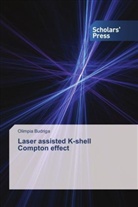 Olimpia Budriga - Laser assisted K-shell Compton effect