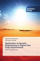 Sanniyasi Elumalai, Mylsam Prabhakaran, Mylsamy Prabhakaran - Application of Genetic Engineering In Pigeon Pea Crop Improvement
