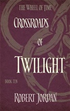 Robert Jordan - Crossroads of Twilight