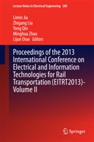 Lijun Diao, Limin Jia, Zhigan Liu, Zhigang Liu, Yong Qin, Yong Qin et al... - Proceedings of 2013 International Conference on Electrical and Information Technologies for Rail Transportation (EITRT2013). Vol.2