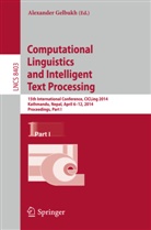 Alexande Gelbukh, Alexander Gelbukh - Computational Linguistics and Intelligent Text Processing. Pt.1