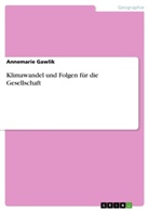 Annemarie Gawlik - Klimawandel und Folgen für die Gesellschaft