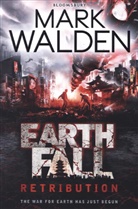 Mark Walden, Walden Mark - Earthfall: Retribution