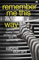 Sabine Durrant, Durrant Sabine - Remember Me This Way