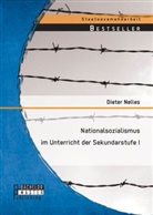 Dieter Nelles - Nationalsozialismus im Unterricht der Sekundarstufe I