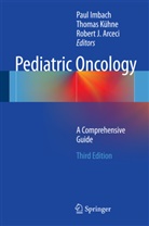 Robert J. Arceci, Paul Imbach, Robert J Arceci, Thoma Kühne, Thomas Kühne - Pediatric Oncology
