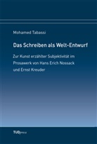 Mohamded Tabassi - Das Schreiben als Welt-Entwurf