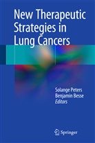 Besse, Besse, Benjamin Besse, Solang Peters, Solange Peters - New Therapeutic Strategies in Lung Cancers