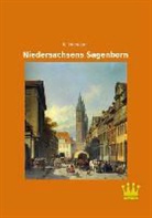 Henniger, K Henniger, K. Henniger, Karl Henniger - Niedersachsens Sagenborn