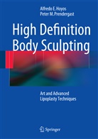 Alfredo Hoyos, Alfredo E Hoyos, Alfredo E. Hoyos, Peter M Prendergast, Peter M. Prendergast - High Definition Body Sculpting
