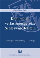 Klaus-Dieter Dehn - Kommunalverfassungsgesetze Schleswig-Holstein