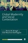 Breno M. Bringel, Breni Bringel, Breno Bringel, Breno M. Bringel, Breno M. Domingues Bringel, Breni Bringel &amp; Jose Mauricio Domingues... - Global Modernity and Social Contestation