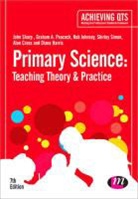 Alan Cross, John Sharp &amp; Graham A Peacock, Diane Harris, Rob Johnsey, Graham A Peacock, Graham A. Peacock... - Primary Science: Teaching Theory and Practice