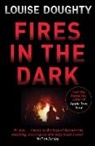 Louise Doughty - Fires In The Dark