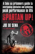 Joe De Sena, De Sena Joe - Spartan Up!