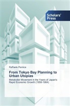 Raffaele Pernice - From Tokyo Bay Planning to Urban Utopias