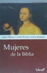 Camilla Focant, Sylvie Germain, André Wénin - Mujeres de la Biblia